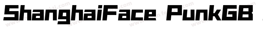 ShanghaiFace PunkGB Regular字体转换